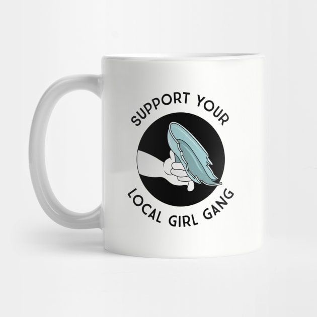 Support Your Local Girl Gang - Glass Slipper Shiv by MagicalMountains